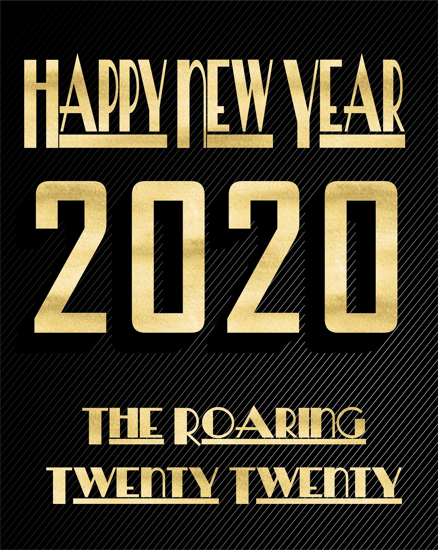 Happy-new-year-2020 The Roaring Twenty Twenty 4660812_1920